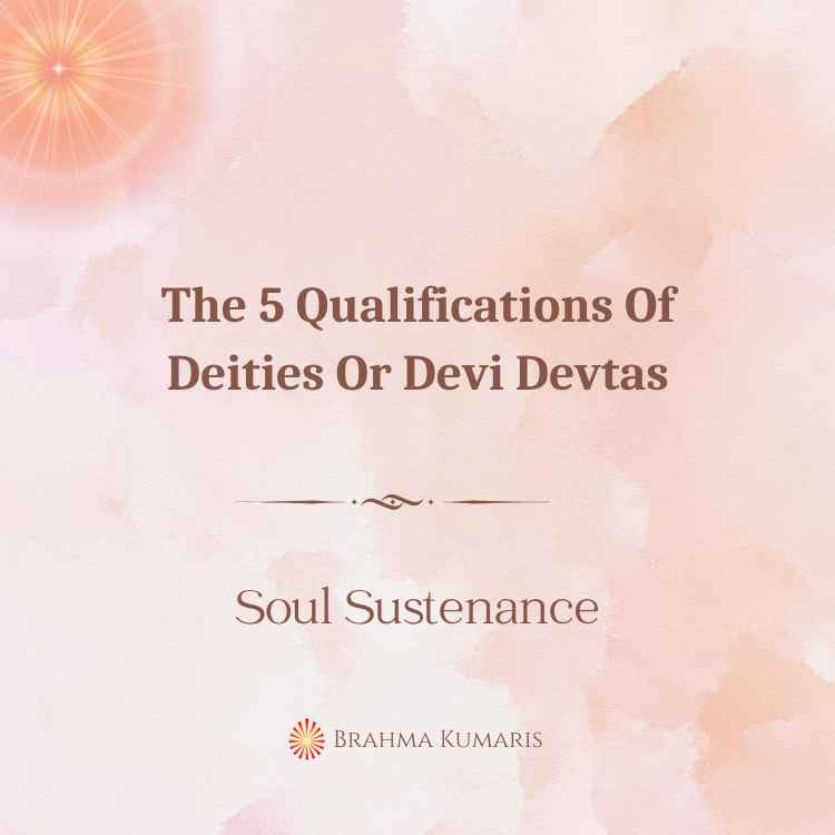 The 5 qualifications of deities or devi devtas