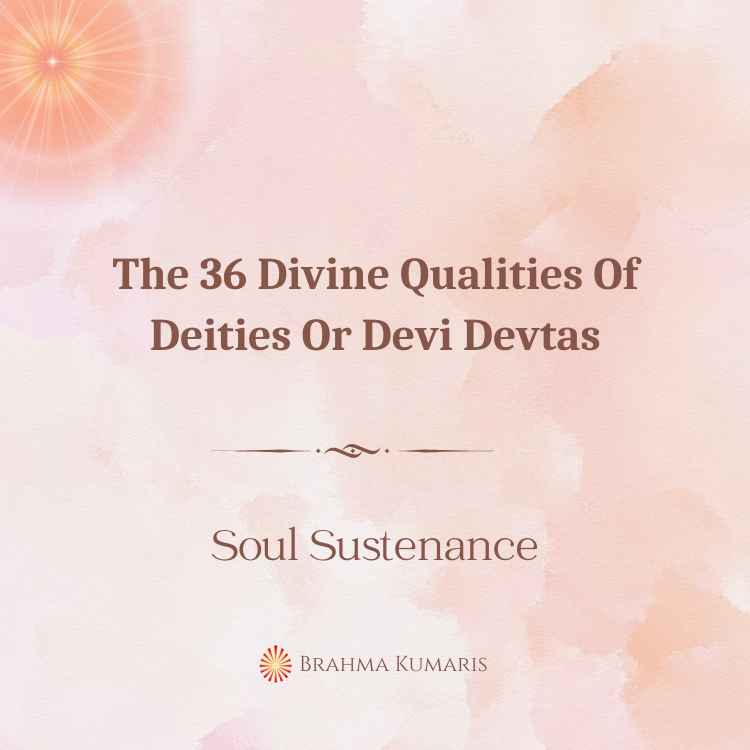 The 36 divine qualities of deities or devi devtas