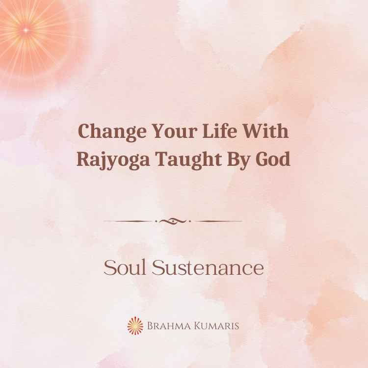 Change your life with rajyoga taught by god